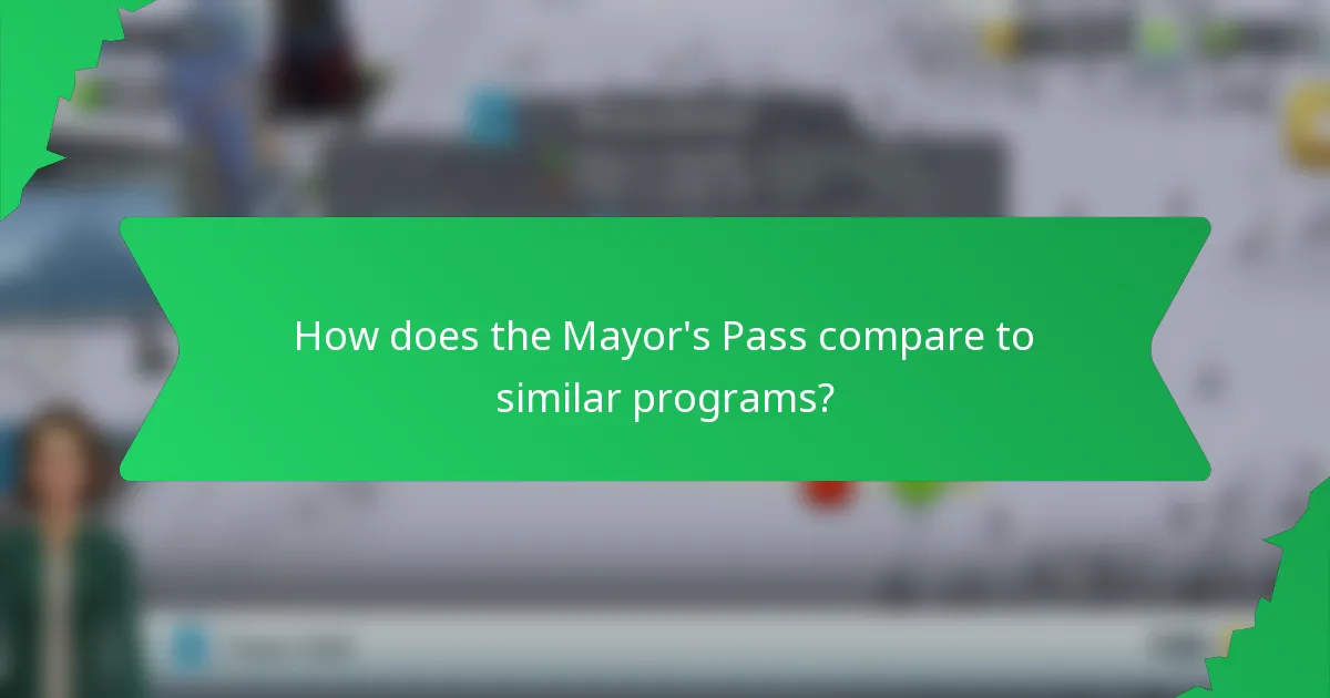 How does the Mayor's Pass compare to similar programs?