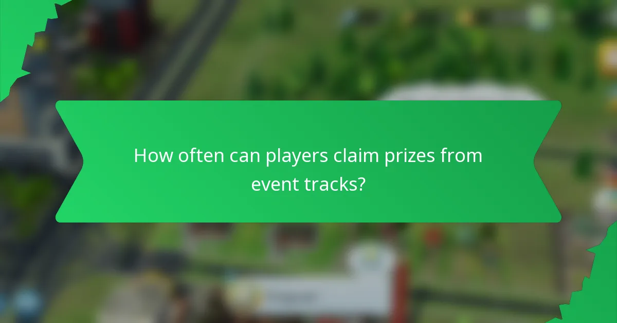 How often can players claim prizes from event tracks?