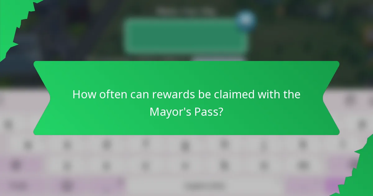 How often can rewards be claimed with the Mayor's Pass?