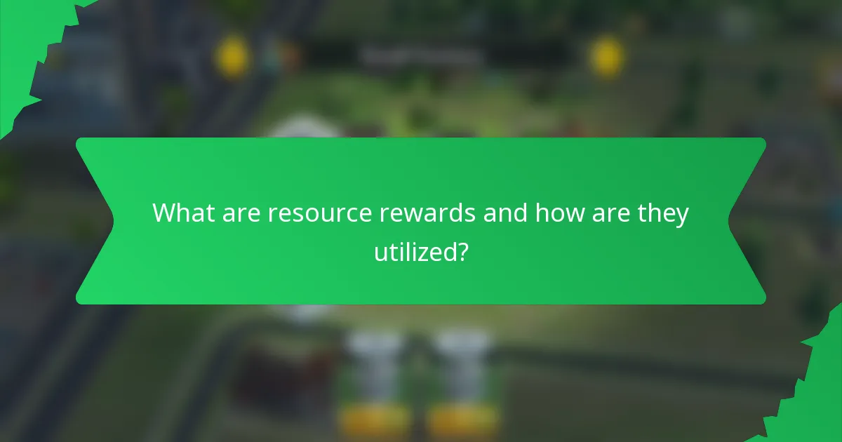 What are resource rewards and how are they utilized?