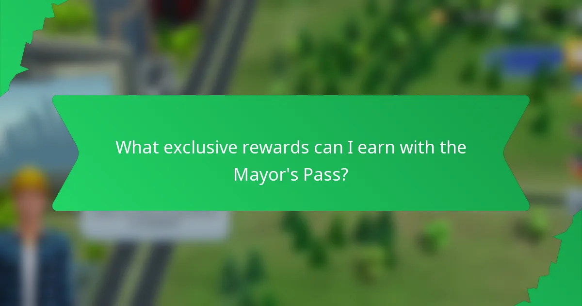What exclusive rewards can I earn with the Mayor's Pass?